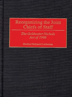 cover image of Reorganizing the Joint Chiefs of Staff